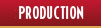 Production